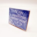 Fa Hűtőmágnes (Te egy csodálatos)