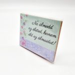 Fa Hűtőmágnes (Ne álmodd)